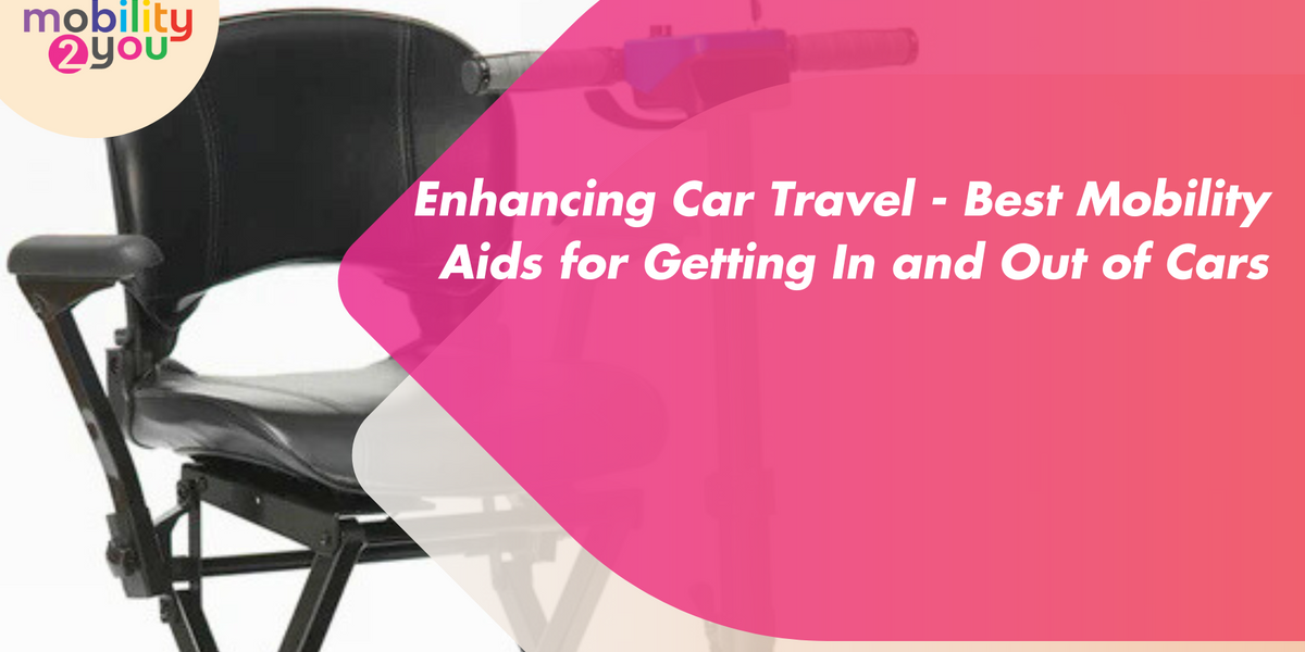Mobility Aids for Getting into Cars | In and out with Ease — Mobility 2 You