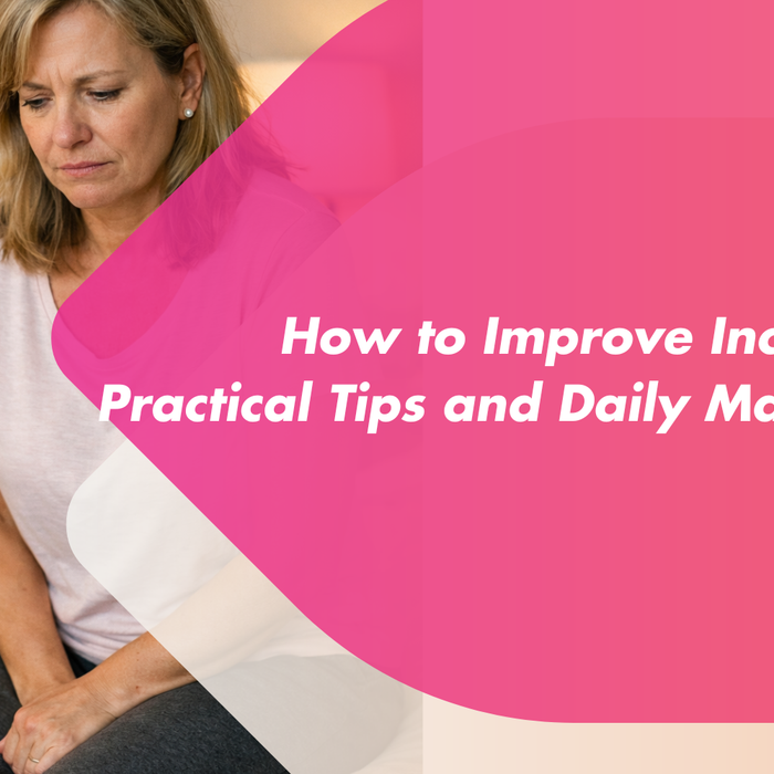 How to Improve Incontinence? Tips