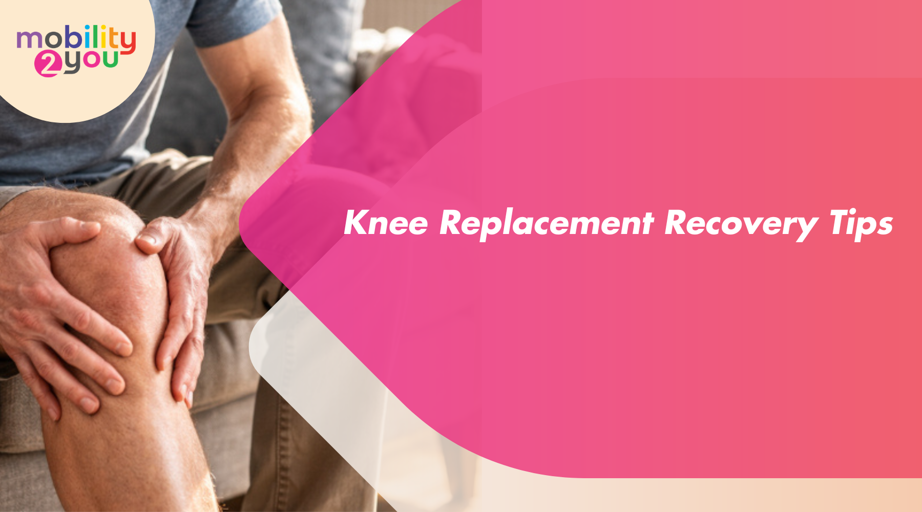 Knee Replacement Recovery Tips: First 6 Weeks & Everyday Life Advice