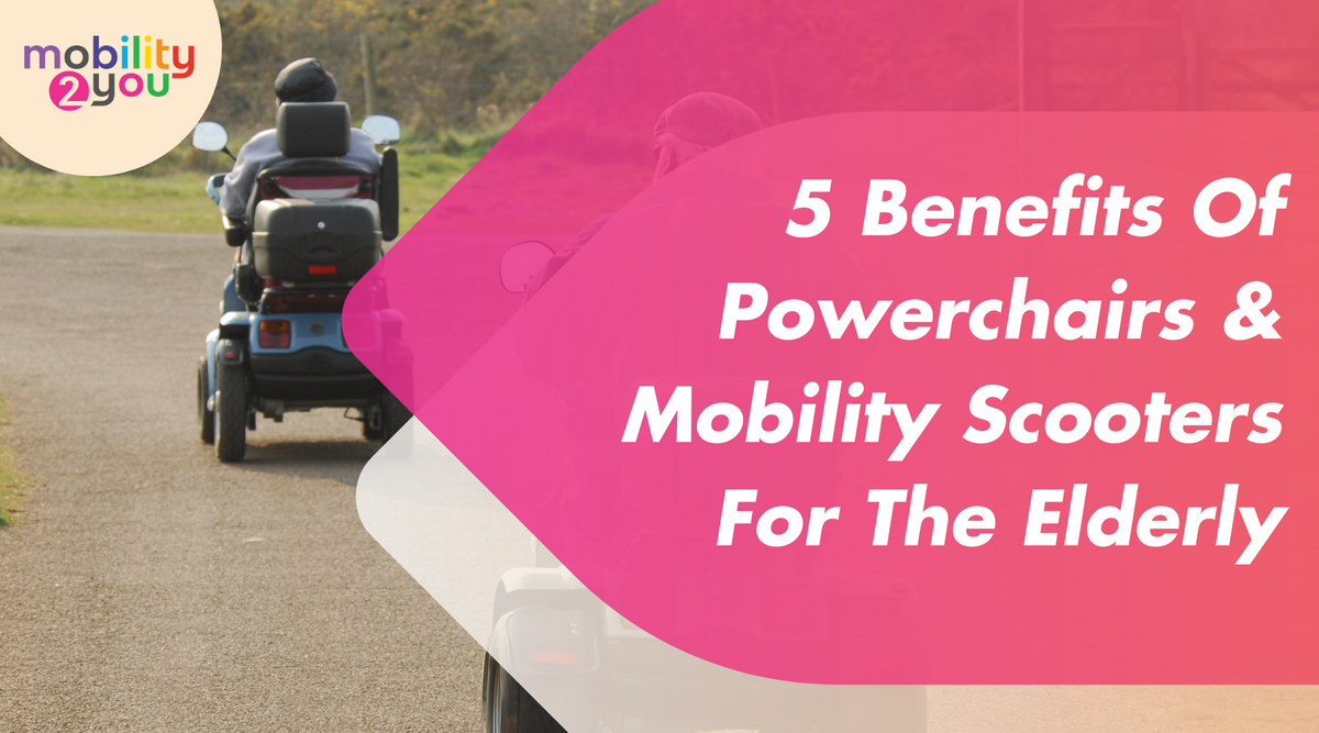 5 Benefits Of Powerchairs & Mobility Scooters For The Elderly