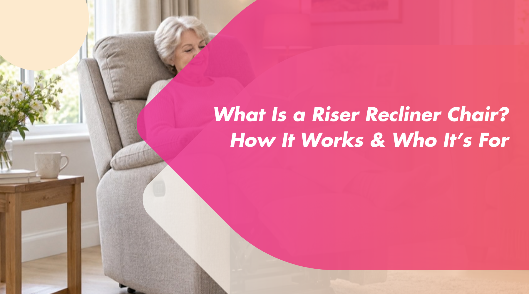 What Is a Riser Recliner Chair?